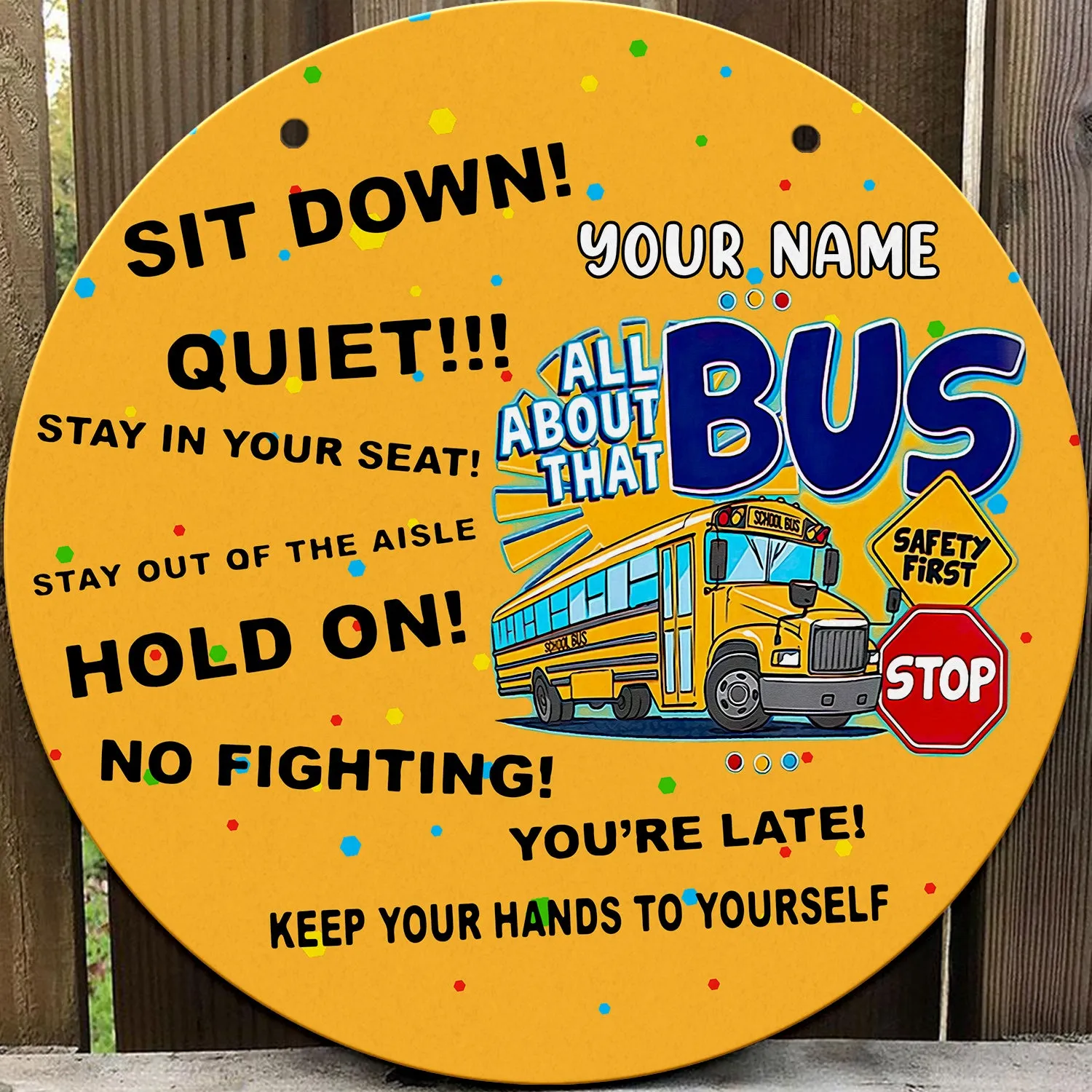 Custom Wooden Sign - All About That Bus