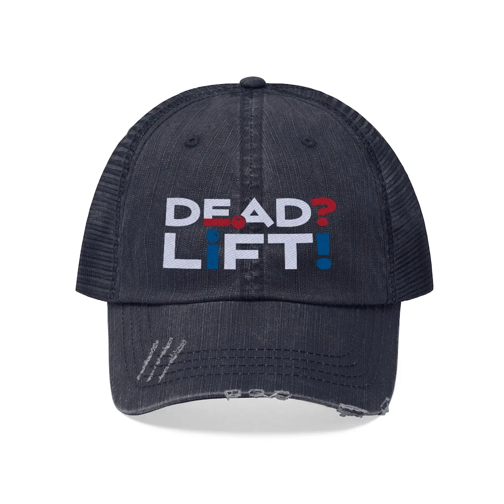 Dead? Lift! - Unisex Trucker Hat